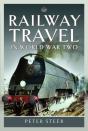 Railway Travel In World War Two - Preview