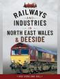 Railways And Industries In North East Wales And Deeside - Preview