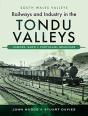 Railways And Industry In The Tondu Valleys - Preview