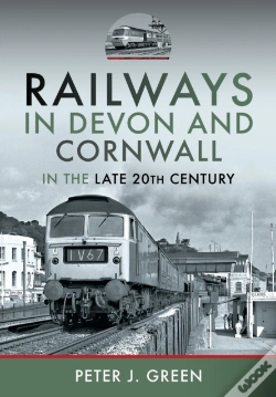 Capa do artigo Railways In Devon And Cornwall In The Late 20th Century