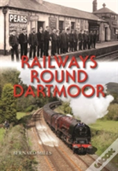 Railways Round Dartmoor