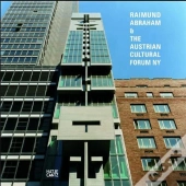 Raimund Abraham & The Austrian Cultural Forum Ny /Anglais/Allemand