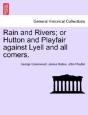 Rain And Rivers; Or Hutton And Playfair Against Lyell And All Comers. - Preview