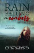 Rain Falling On Embers