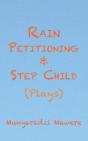 Rain Petitioning And Step Child - Preview