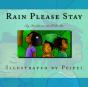Rain Please Stay - Preview