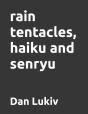 Rain Tentacles, Haiku And Senryu - Preview