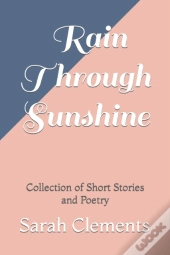 Rain Through Sunshine