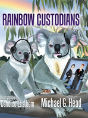Rainbow Custodians - Preview