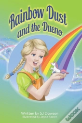Rainbow Dust And The Dueno