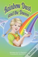 Rainbow Dust And The Dueno