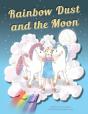 Rainbow Dust And The Moon - Preview