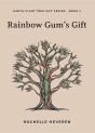 Rainbow Gum'S Gift - Preview
