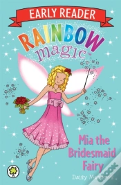 Capa do artigo Rainbow Magic Early Reader: Mia The Bridesmaid Fairy
