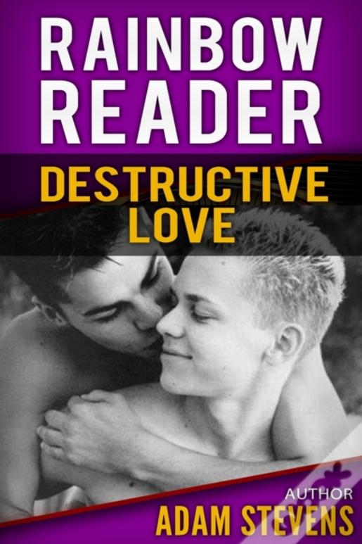 Rainbow Reader Purple: Destructive Love