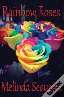 Rainbow Roses