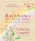 Rainbows For Rainy Days