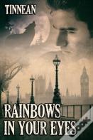 Rainbows In Your Eyes
