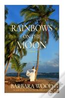 Rainbows On The Moon