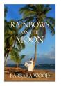Rainbows On The Moon - Preview