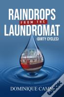 Raindrops From The Laundromat