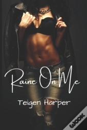 Raine On Me