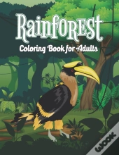 Rainforest Coloring Book For Adults