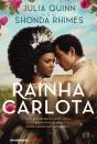 Rainha Carlota - Preview