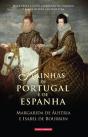 Rainhas de Portugal e Espanha (Margarida de Áustria e Isabel de Bourbon) - Preview