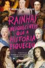 Rainhas Inesquecíveis que a História Esqueceu - Preview