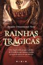 Rainhas Trágicas - Preview
