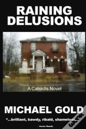 Raining Delusions
