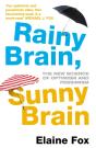 Rainy Brain, Sunny Brain - Preview