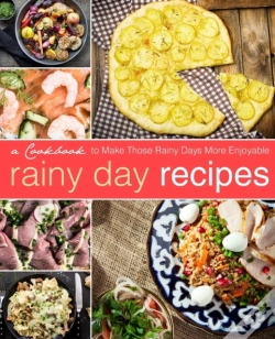 Capa do artigo Rainy Day Recipes: A Cookbook To Make Th