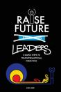 Raise Future Leaders: 3 Simple Steps To - Preview