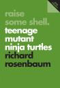 Raise Some Shell: Teenage Mutant Ninja Turtles - Preview