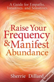 Capa do artigo Raise Your Frequency And Manifest Abundance