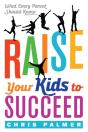 Raise Your Kids To Succeed - Preview