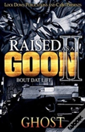 Raised As A Goon 2