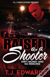 Raised As A Shooter