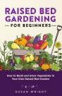 Raised Bed Gardening For Beginners - Preview