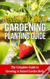 Capa do artigo Raised Bed Gardening Planting Guide