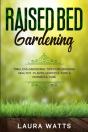 Raised Bed Gardening: Timeless Gardening - Preview