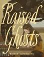 Raised By Ghosts - Preview