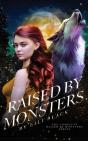 Raised By Monsters - Preview