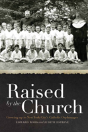 Raised By The Church - Preview
