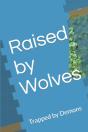 Raised By Wolves - Preview