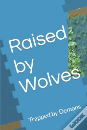 Raised By Wolves