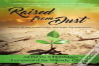 Raised From Dust