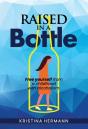 Raised In A Bottle - Preview